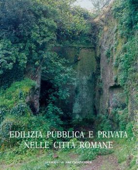 Paperback Edilizia Pubblica E Privata Nelle Citta Romane [Italian] Book