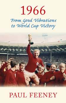 Paperback 1966: From Good Vibrations to World Cup Victory Book