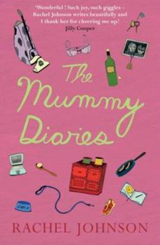 Hardcover The Mummy Diaries : Or How to Lose Your Husband, Children and Dog and Twelve Months Book