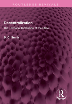 Paperback Decentralization: The Territorial Dimension of the State Book