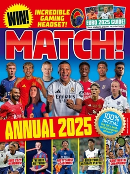 Hardcover Match Annual 2025: The Number One Soccer Annual for Fans Everywhere! Book