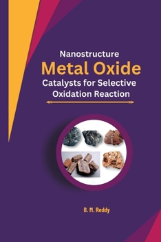 Paperback Nanostructured Metal Oxide Catalysts for Selective Oxidation Reactions Book