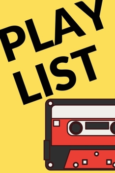 Paperback Cassette Playlist Planner: 100 PAGES - 6 x 9 Inch Playlist Journal - Create dream playlists Book