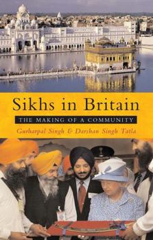 Paperback Sikhs in Britain: The Making of a Community Book