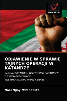 Paperback Objawienie W Sprawie Tajnych Operacji W Katandze [Polish] Book