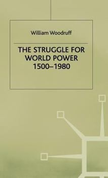 Hardcover The Struggle for World Power 1500-1980 Book