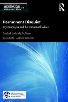 Paperback Permanent Disquiet: Psychoanalysis and the Transitional Subject Book