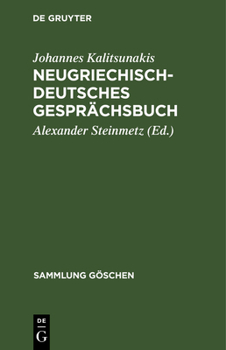Hardcover Neugriechisch-Deutsches Gesprächsbuch [German] Book