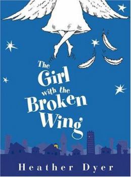 Hardcover The Girl with the Broken Wing Book
