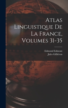 Hardcover Atlas Linguistique De La France, Volumes 31-35 [French] Book