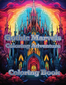 Paperback Gothic Marvels Coloring Adventure: Coloring Book