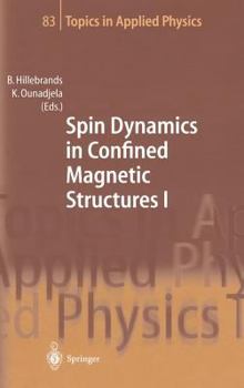 Hardcover Spin Dynamics in Confined Magnetic Structures I Book