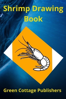SHRIMP DRAWING BOOK: Premium Quality Color Paper