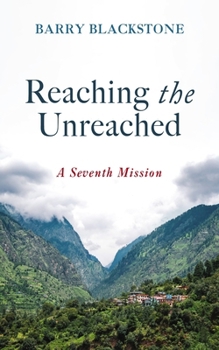 Paperback Reaching the Unreached: A Seventh Mission Book