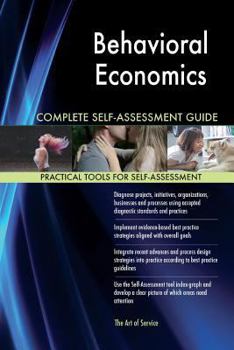 Paperback Behavioral Economics Complete Self-Assessment Guide Book