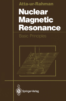 Hardcover Nuclear Magnetic Resonance: Basic Principles Book