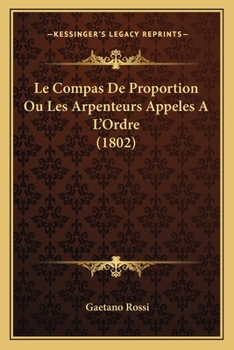 Paperback Le Compas De Proportion Ou Les Arpenteurs Appeles A L'Ordre (1802) [French] Book