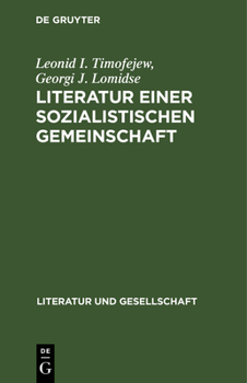 Hardcover Literatur Einer Sozialistischen Gemeinschaft: Zur Herausbildung Und Entwicklung Der Multinationalen Sowjetliteratur (1917-1941) [German] Book