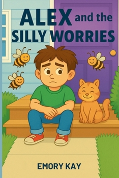 Paperback Alex and the Silly Worries Book