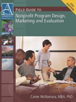 Paperback Field Guide to Nonprofit Program Design, Marketing and Evaluation, 5th Ed Book