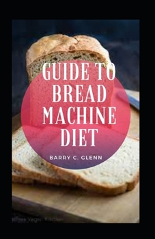 Paperback Guide to Bread Machine Book