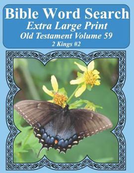 Paperback Bible Word Search Extra Large Print Old Testament Volume 59: 2 Kings #2 Book