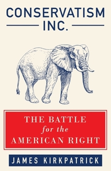 Paperback Conservatism Inc.: The Battle for the American Right Book