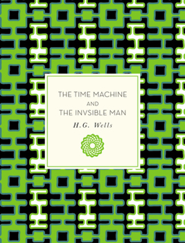 Paperback The Time Machine and the Invisible Man Book