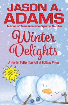 Paperback Winter Delights: A Holiday Collection of Snow-Covered Stories Book