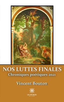 Paperback Nos luttes finales [French] Book