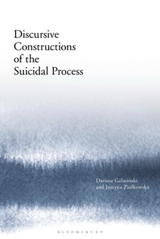 Hardcover Discursive Constructions of the Suicidal Process Book