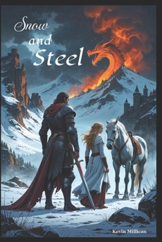 Snow and Steel (The Crownfire Saga)
