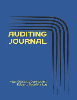 Paperback Auditing Journal: Notes Checklists Observations Evidence Questions Log Book