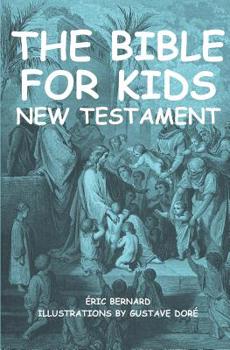 Paperback The Bible for kids (illustrated): New Testament Book