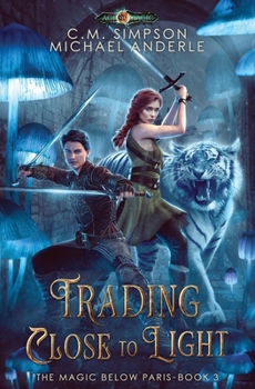 Trading Close To Light - Book #218 of the Kurtherian Gambit Universe