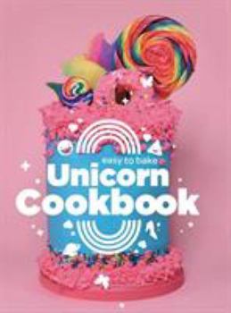 Hardcover Easy To Bake Unicorn Cookbook Book