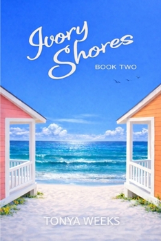 Ivory Shores: Book Two (Ivory Shores Book Series) - Book #2 of the Ivory Shores