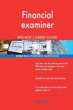 Paperback Financial examiner RED-HOT Career Guide; 2524 REAL Interview Questions Book