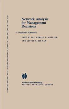 Paperback Network Analysis for Management Decisions: A Stochastic Approach Book