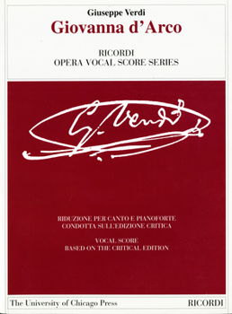 Paperback Giovanna d'Arco: Dramma Lirico in Four Acts. Libretto by Temistocle Solera. the Piano-Vocal Score Book