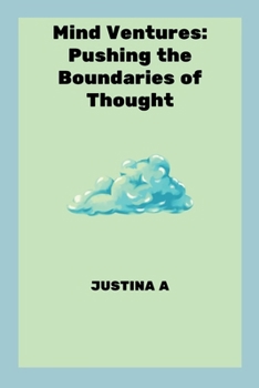 Mind Ventures: Pushing the Boundaries of Thought