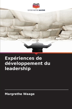 Paperback Expériences de développement du leadership [French] Book