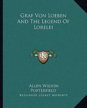 Graf Von Loeben and the Legend of Lorelei