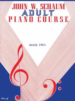 Paperback Adult Piano Course, Bk 2 (John W. Schaum Adult Piano Course, Bk 2) Book