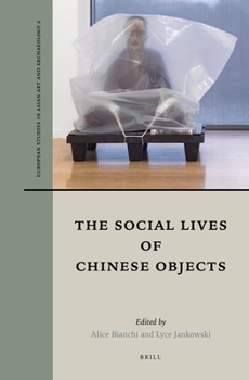 Paperback The Social Lives of Chinese Objects Book