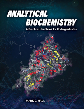 Paperback Analytical Biochemistry: A Practical Handbook for Undergraduates Book