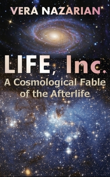 Paperback Life, Inc.: A Cosmological Fable of the Afterlife Book