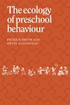 Hardcover The Ecology of Preschool Behaviour Book