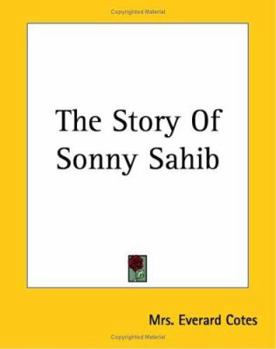 Paperback The Story Of Sonny Sahib Book