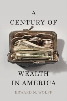Hardcover A Century of Wealth in America Book